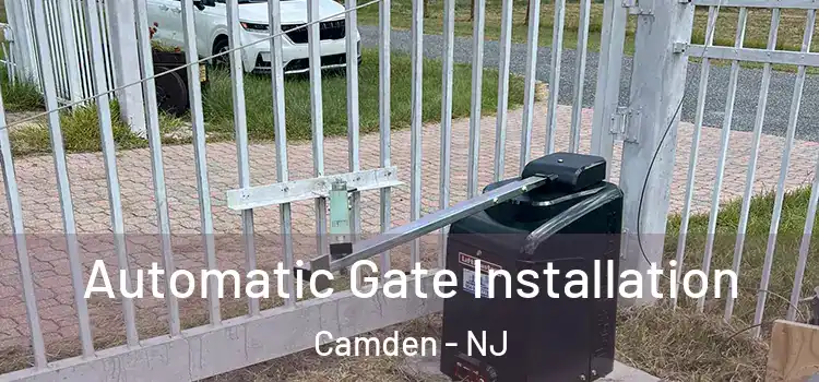  Automatic Gate Installation Camden - NJ