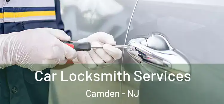Car Locksmith Services Camden - NJ