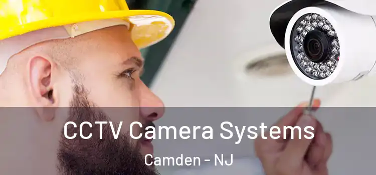  CCTV Camera Systems Camden - NJ