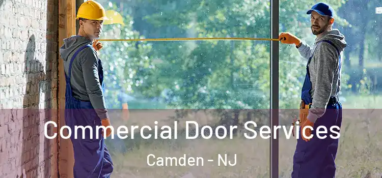 Commercial Door Services Camden - NJ