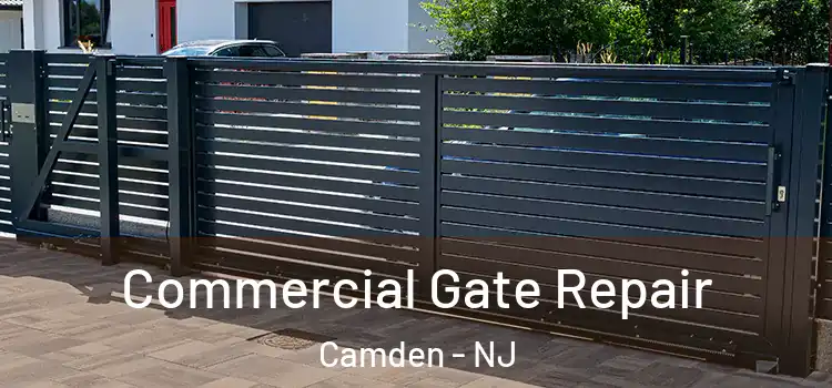 Commercial Gate Repair Camden - NJ