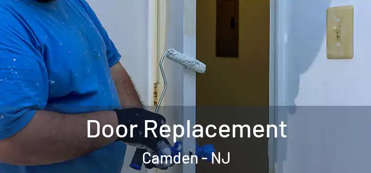  Door Replacement Camden - NJ