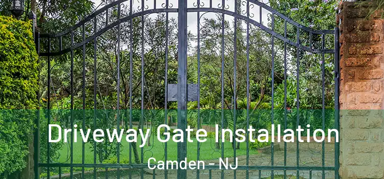 Driveway Gate Installation Camden - NJ