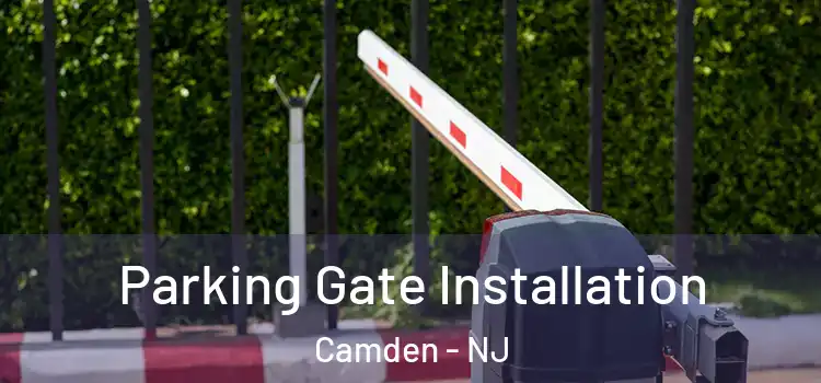  Parking Gate Installation Camden - NJ