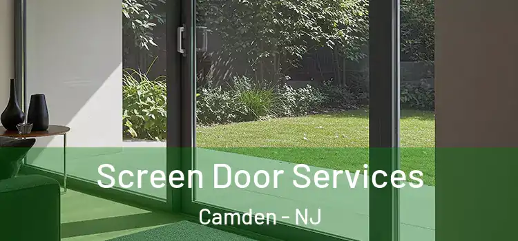Screen Door Services Camden - NJ
