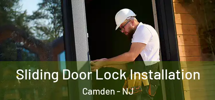  Sliding Door Lock Installation Camden - NJ