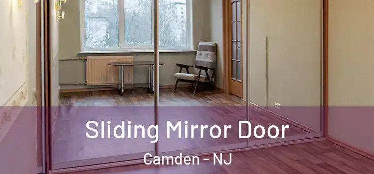  Sliding Mirror Door Camden - NJ